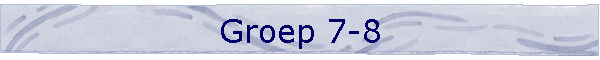 Groep 7-8