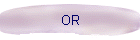 OR